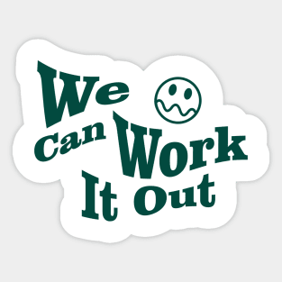 We can work it out Sticker